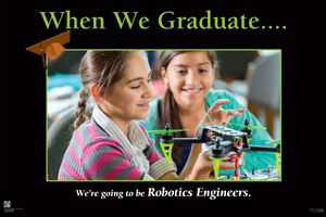 When We Graduate.......We are going to be Robotics Engineers