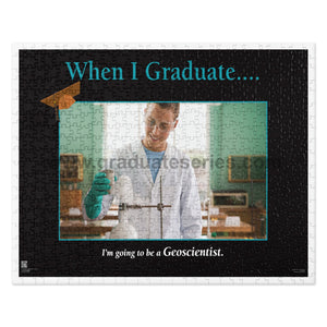When I Graduate.......I'm going to be an Geoscientist- 520 pc Jigsaw puzzle